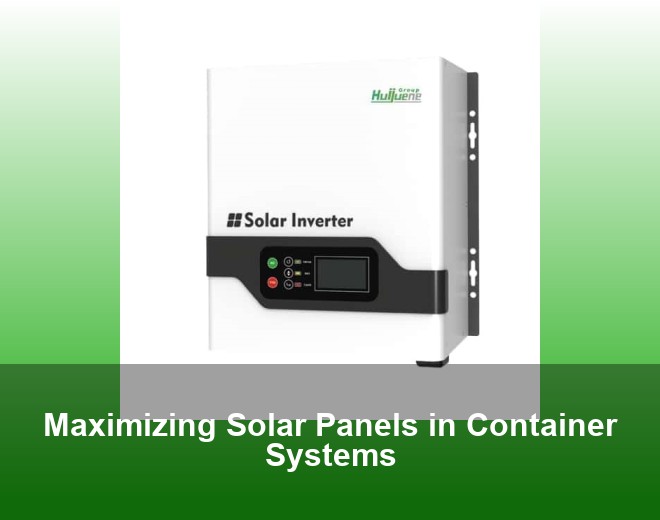 Maximizing Solar Panels in Container Systems
